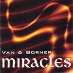 Van & Borner: Miracles