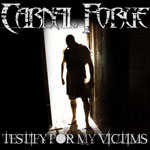 Review: Carnal Forge - Testify For My Victims
