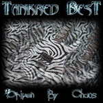 Tankred Best: Driven By Chaos