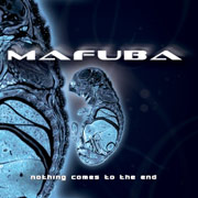 Review: Mafuba - Nothing Comes To The End