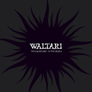 Waltari: The 2nd Decade – In The Cradle