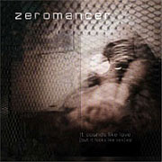 Zeromancer: It Sounds Like Love (But It Looks Like Sex) (EP)