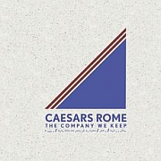 Caesars Rome: The Company We Keep