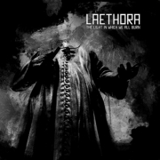 Laethora: The Light In Which We All Burn
