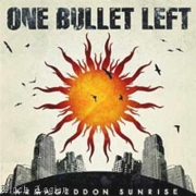 One Bullet Left: Armageddon Sunrise