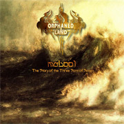 Orphaned Land: Mabool – The Story Of The Three Sons Of Seven