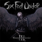 Six Feet Under: Graveyard Classics 3