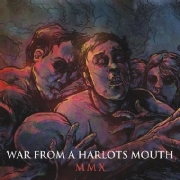War From A Harlots Mouth: MMX