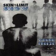 Skin Limit Show: Wound Freeze