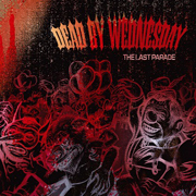 Dead By Wednesday: The Last Parade