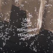 Lake Cisco: Permanent Transient