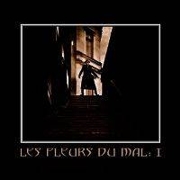 Les Fleurs Du Mal: I (EP)