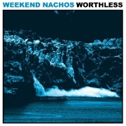 Weekend Nachos: Worthless