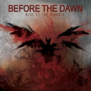 Before The Dawn: Rise Of The Phoenix