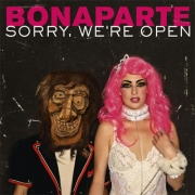 Bonaparte: Sorry We're Open