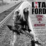 Lita Ford: Living Like A Runaway