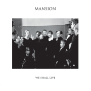 Mansion: We Shall Live