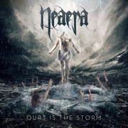Review: Neaera - Ours Is The Storm