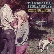 Turnpike Troubadours: Goodbye Normal Street