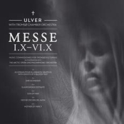 Ulver: Messe I.X - VI.X