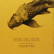 Run Pig Run: Tripsitter