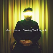 Review: Gavin Harrison - Cheating The Polygraph