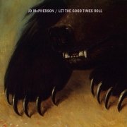 Review: JD McPherson - Let The Good Time Roll