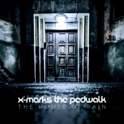 X-Marks The Pedwalk: The House Of Rain