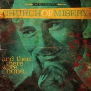 Church Of Misery: And Then There Were None Rise Above