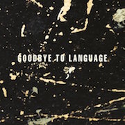 Daniel Lanois / Rocco DeLuca: Goodbye To Language