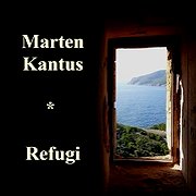 Marten Kantus: Refugi