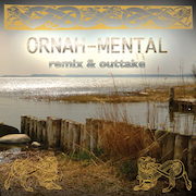 Ornah-Mental: Remix & Outtake