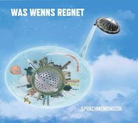 Review: Was wenns regnet - Sprachmemomusik