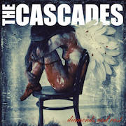 The Cascades: Diamonds And Rust