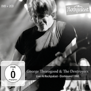 Review: George Thorogood & The Destroyers - Live At Rockpalast – Dortmund 1980