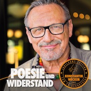 Konstantin Wecker: Poesie und Widerstand