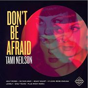 Tami Neilson: Don't Be Afraid