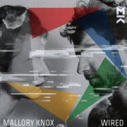 Review: Mallory Knox - Wired