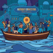 Haïdouti Orkestar: Babel Connexion