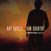 Review: Ray Davies - Our Country: American Act II