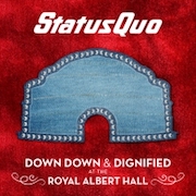 Status Quo: Down Down & Dignified At The Royal Albert Hall