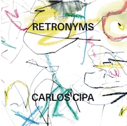 Review: Carlos Cipa - Retronyms