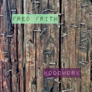 Fred Frith: Woodwork (Live Aux Ateliers Claus)