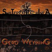 Gerd Weyhing: SubTerraMachIneA