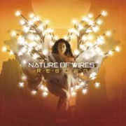 Review: Nature Of Wires - Reborn