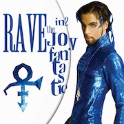 Prince: Ultimate Rave (2CD+DVD) / Rave Un2 The Joy Fantastic (2LPs) /  Rave In2 The Joy Fantastic (2 LPs)