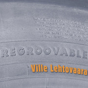 Ville Lehtovaara: Regroovable