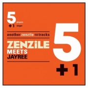Zenzile: 5 + 1 Meets Jay Ree