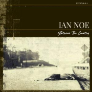 Ian Noe: Between The Country