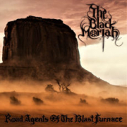 The Black Moriah: Road Agents Of A Blast Furnace